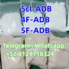5cl-ADB 4F-ADB 5F-ADB Superior  quality
