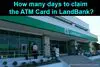 Picture of How many days to claim the ATM Card in LandBank?