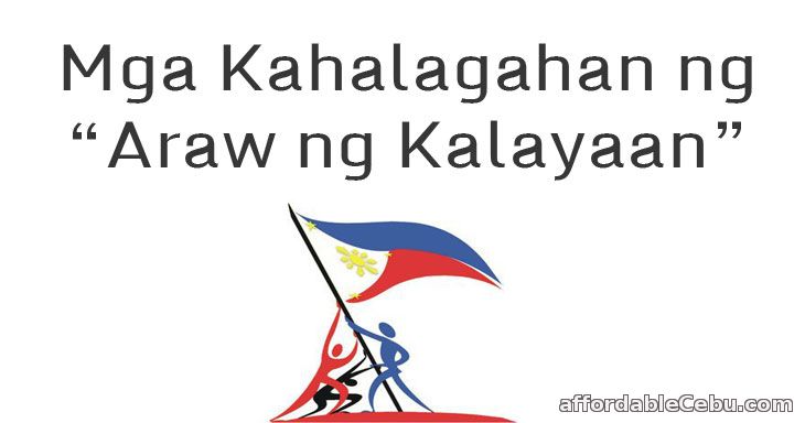 Mga Kahalagahan ng Araw ng Kalayaan ng Pilipinas  Philippine