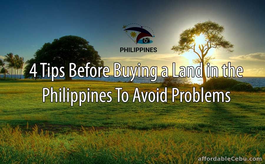Tips Before Buying Land in Philippines