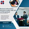 Business information services India, UAE, UK and Bangladesh