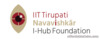 IIT Tirupati Navavishkar I-Hub Foundation (IITT NiF)