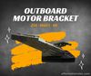 Boat OUTBOARD MOTOR BRACKET