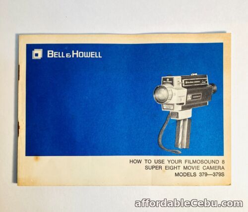 1st picture of Bell & Howell Filmosound 8 Super Eight Movie Camera 379-379S Instruction Manual For Sale in Cebu, Philippines