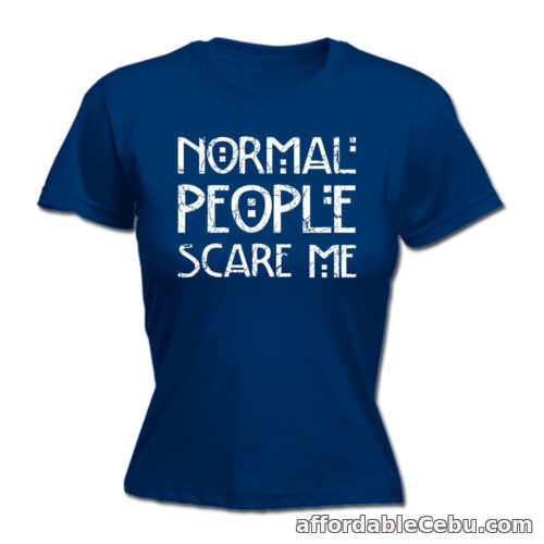 1st picture of Normal People Scare Me WOMENS T-SHIRT Her Horror Tv Show Funny birthday gift For Sale in Cebu, Philippines