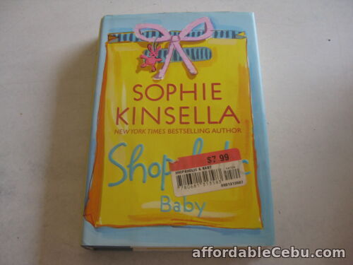1st picture of SOPHIE KINSELLA: SHOPAHOLIC & BABY (HB) For Sale in Cebu, Philippines