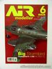 AIR modeller #6, June/July 2006, Me 262, Convair B-58 Hustler 64 Pages