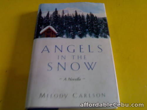 1st picture of MELODY CARLSON: ANGELS IN THE SNOW (HB) *TIN* For Sale in Cebu, Philippines