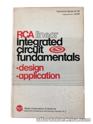 1st picture of RCA # IC-40 LINEAR INTEGRATED CIRCUIT FUNDAMENTALS 1966 For Sale in Cebu, Philippines