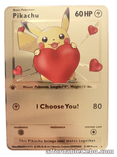 1st picture of Pokémon - Pikachu - I choose you - Pokemon Metal Gold Cards For Sale in Cebu, Philippines