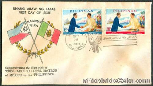 1st picture of 1963 Phil COMMEMORATING THE STATE VISIT OF MEXICO PRES. ADOLFO MATEOS FDC - B For Sale in Cebu, Philippines