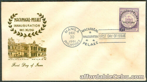 1st picture of 1961 Philippines MACAPAGAL-PALAEZ INAUGURATION First Day Cover - B For Sale in Cebu, Philippines