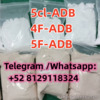 5cl-ADB 4F-ADB 5F-ADB Superior  quality