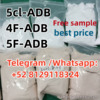 5cl-ADB 4F-ADB 5F-ADB Reliable  supplier