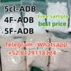 5cl-ADB 4F-ADB 5F-ADB Good  source of materials