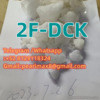 2F-DCK Good quality
