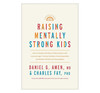 Empower Your Parenting Journey with 'Raising Mentally Strong Kids Book'