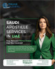 Complete Saudi Apostille Attestation Services for UAE Residents
