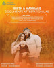Attestation Services for Marriage and Birth Certificates in Dubai