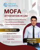 MOFA Attestation Services in Dubai, Abu Dhabi & Across UAE
