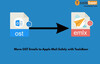 Move OST Emails to Apple Mail Safely with ToolsBaer