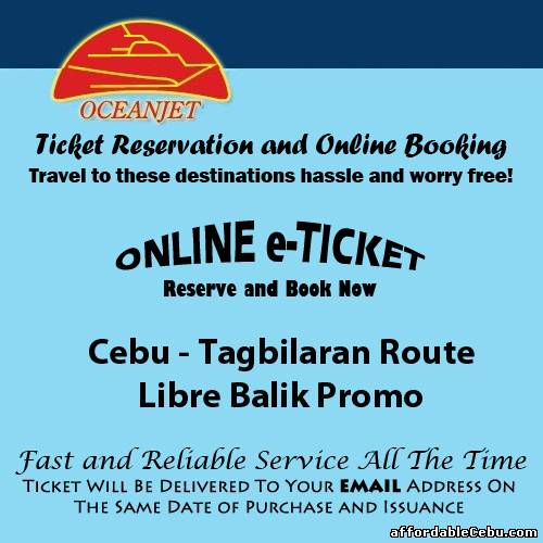 1st picture of OceanJet Cebu-Tagbilaran Libre Balik Promo Ticket Reservation and Online Booking For Sale in Cebu, Philippines