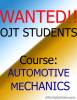 Wanted: OJT Student (Automotive Mechanic)