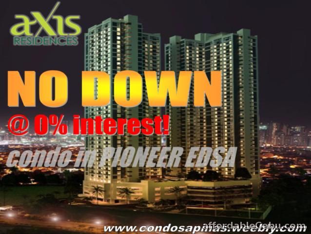 1st picture of Axis Residences, No Down Condo in Pioneer Mandaluyong For Sale in Cebu, Philippines