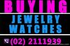 BUYING ALL KINDS OF WATCH, JEWELRY, DIAMOND, GOLD, PAWNTICKET! CALL (02)2111939