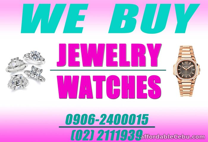 1st picture of HIGHEST APPRAISAL FOR ALL KINDS OF WATCH, JEWELRY, DIAMOND, GOLD. Wanted to Buy in Cebu, Philippines