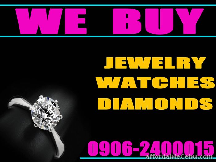 1st picture of TRUSTED JEWELRY AND WATCH BUYER. CALL 09062400015 Wanted to Buy in Cebu, Philippines