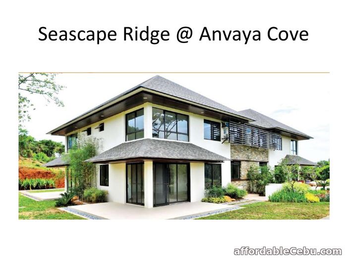 FOR SALE SEASCAPE RIDGE AT ANVAYA COVE 2 BEDROOM For Sale Outside Cebu CebuPhilippines 66467