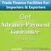 Advance Payment Guarantee for Developers & Suppliers / Exporters