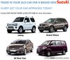 TRADE IN YOUR OLD CAR FOR A BRAND NEW SUZUKI