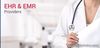 Ehr and Emr Providers