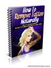 How to remove Tattoo Naturally :- FREE Pdf shows