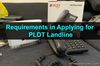 Picture of Requirements in Applying for PLDT Landline