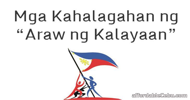 Mga Kahalagahan ng Araw ng Kalayaan ng Pilipinas - Philippine