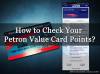 Picture of How to Check Your Petron Value Card Points?