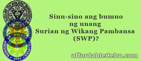 Sinu-sino ang bumuo ng unang Surian ng Wikang Pambansa (SWP