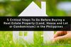 Picture of 5 Critical Steps To Do Before Buying a Real Estate Property (Land, House and Lot or Condominium) in the Philippines