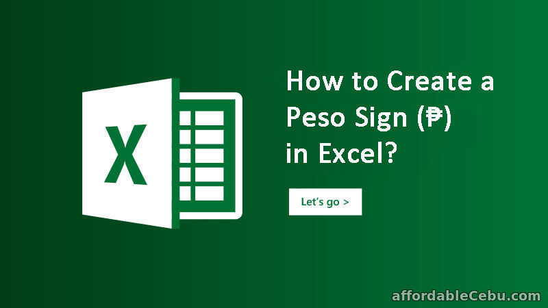 How to Create a Peso Sign (₱) in Excel? - Computers