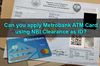 Picture of Can you apply Metrobank ATM Card using NBI Clearance as ID?