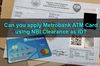 Picture of Can you apply Metrobank ATM Card using NBI Clearance as ID?