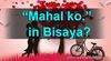 Picture of What is Mahal Ko in Bisaya?