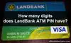 Picture of How many digits does LandBank ATM PIN have?