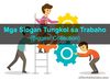 Picture of Mga Slogan Tungkol sa Trabaho (Paggawa)