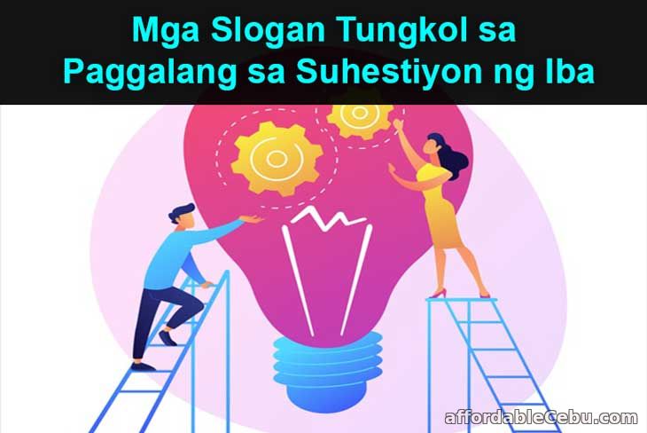Mga Slogan Tungkol sa Paggalang sa Suhestiyon ng Iba - Schools