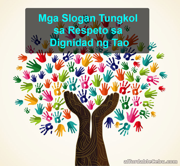 Mga Slogan Tungkol sa Respeto sa Dignidad ng Tao - Filipino 30936