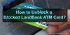 Picture of How to Unblock a Blocked LandBank ATM Card?